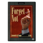 Forget Not! (2 CDs) - Kenneth W Hagin